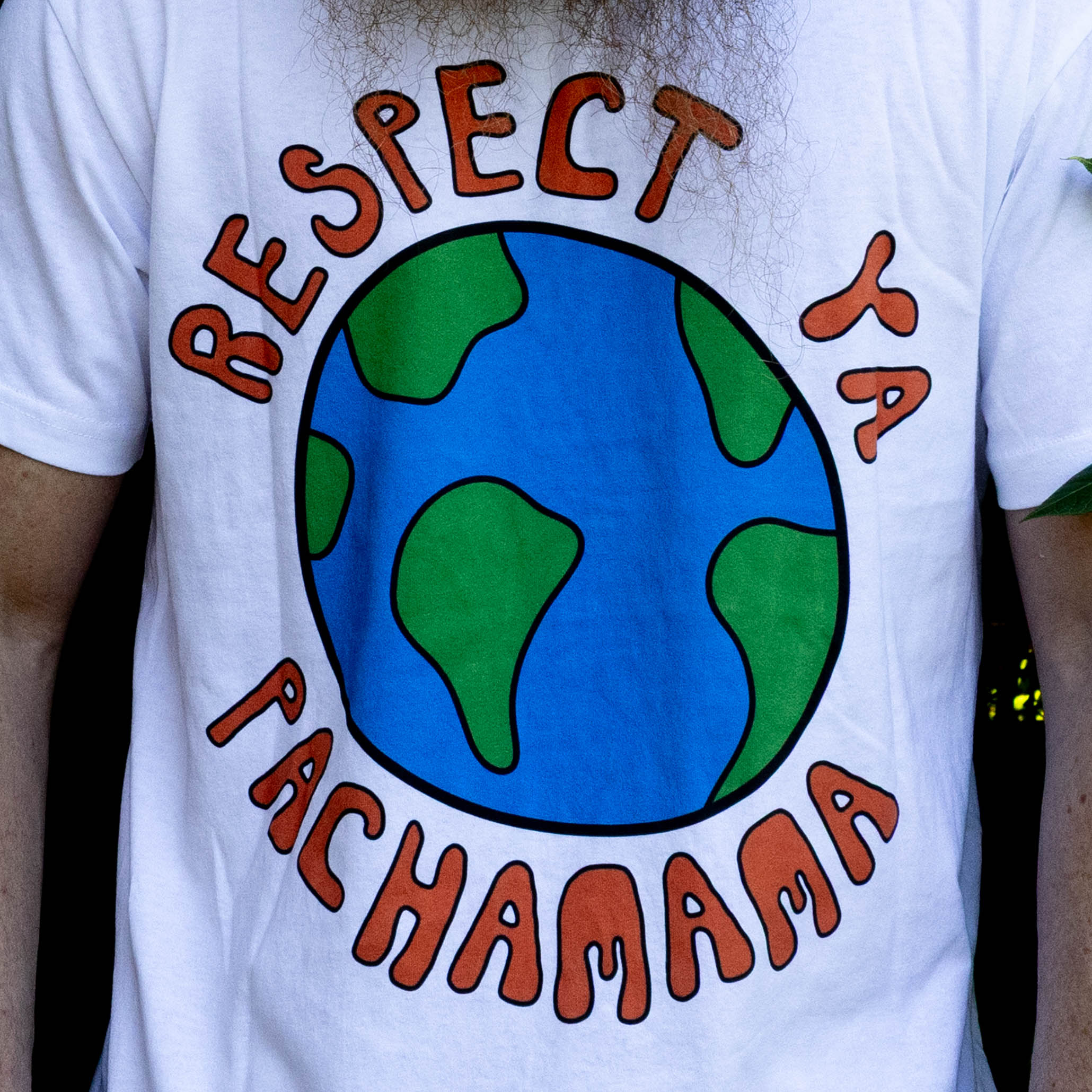 RESPECT YA PACHAMAMA